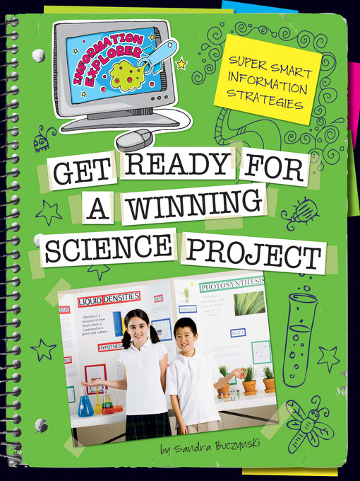 Title details for Get Ready for a Winning Science Project by Sandra Buczynski - Available